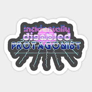 Incidentally disabled protagonist Classic Sticker